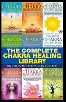 Chakra Healing-The Complete Chakra Healing Library