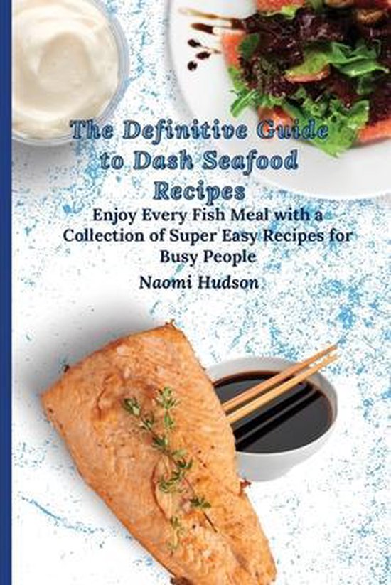 The Definitive Guide to Dash Seafood Recipes - cover