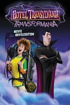 Hotel Transylvania 4 - Hotel Transylvania Transformania Movie Novelization