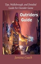 Outriders Guide