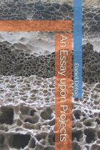 An Essay upon Projects