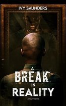 A Break in Reality