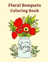 Floral Bouquets Coloring Book Spring