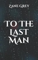 To The Last Man