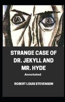 Strange Case of Dr. Jekyll and Mr. Hyde Annotated