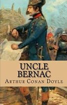 Uncle Bernac Illustrated