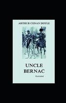 Uncle Bernac Illustrated