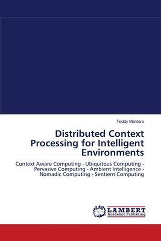 Distributed Context Processing for Intelligent Environments ...