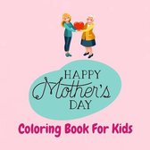 Happy Mother's Day Activity Book For Kids