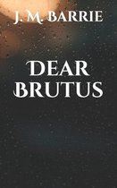 Dear Brutus