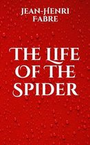 The Life Of The Spider