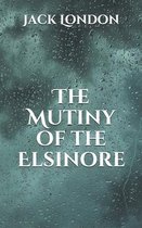 The Mutiny of the Elsinore