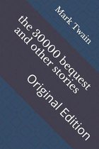 The 30000 bequest and other stories