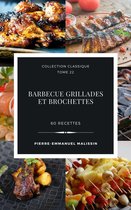 Classique 22 - Barbecue Grillades et Brochettes