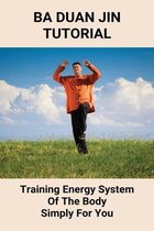 Ba Duan Jin Tutorial: Training Energy System Of The Body Simply For You