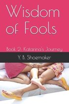 Wisdom of Fools: Book 2
