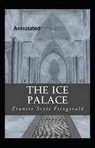 The Ice Palace Annotated