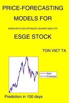 Price-Forecasting Models for Emrg Mkts ESG Optimized Ishares MSCI ETF ESGE Stock