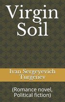Virgin Soil Ivan Sergeyevich Turgenev [Annotated]