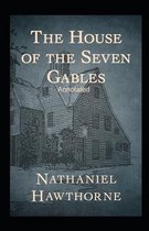 The House of the Seven Gables Annotated llustrered