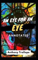 An Eye for an Eye Annotated