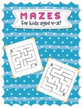 Mazes for Kids Aged 4-8