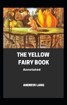 The Yellow Fairy Book Annotated