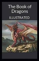 The Book of Dragons Illustrated