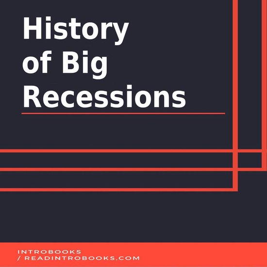 History of Big Recessions - cover