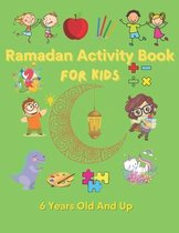 Ramadan Activity Book For Kids 6 years old and Up