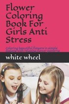 Flower Coloring Book For Girls Anti Stress