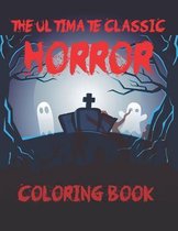 The Ultimate Classic Horror Coloring Book