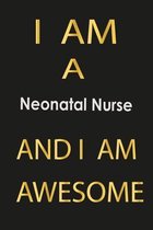 I am a Neonatal Nurse And I am awesome