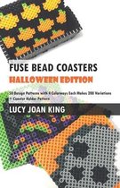Fuse Bead Coasters Halloween Edition: Fifty Design Patterns with Four Colorways Each Makes 200 Variations Plus Coaster Holder Pattern