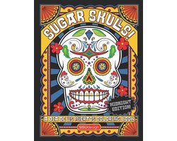 Sugar Skulls! - A Dia de los Muertos Coloring Book, Midnight Edition