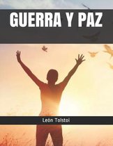 Guerra Y Paz