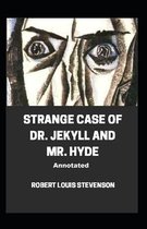 Strange Case of Dr. Jekyll and Mr. Hyde Annotated