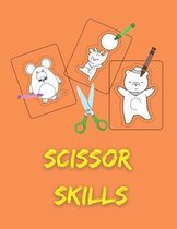 Scissor Skills