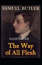 The Way of All Flesh Illustrated