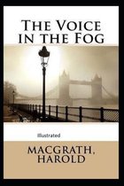 The Voice in the Fog Illustrated
