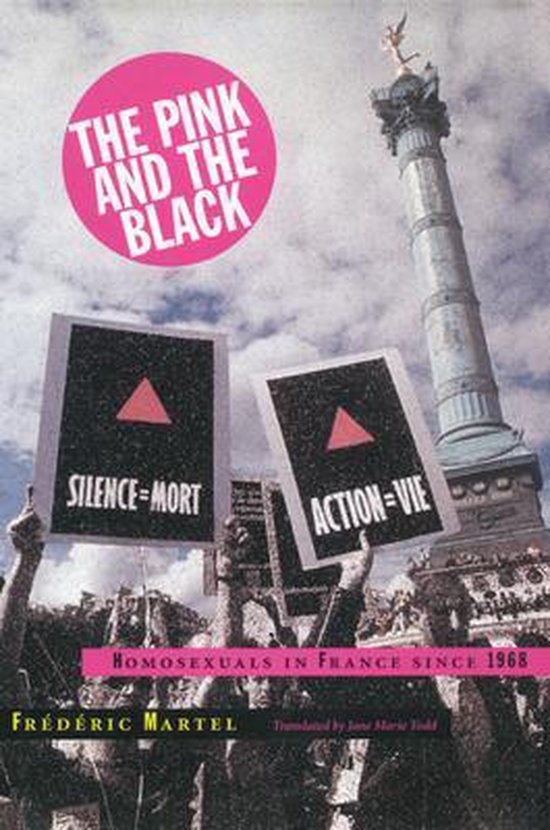 Boekcover: 'The Pink and the Black', met een roze cirkel en de titel, twee borden met 'SILENCE=MORT' en 'ACTION=VIE' en een monument op de achtergrond.