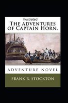 The Adventures of Captain Horn Illustrated