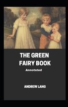 The Green Fairy Book Annotated