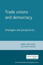 Perspectives on Democratic Practice- Trade Unions and Democracy
