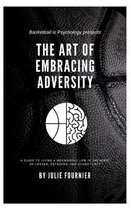 The Art of Embracing Adversity