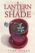 A Lantern in the Shade