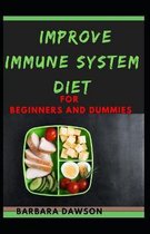Improve Immune System Diet For Beginners and Dummies