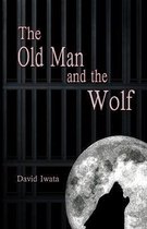 The Old Man and the Wolf