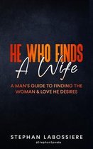 He Who Finds A Wife