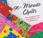 90 Minute Quilts